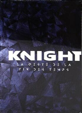 Knight: La Geste de la Fin des Temps
