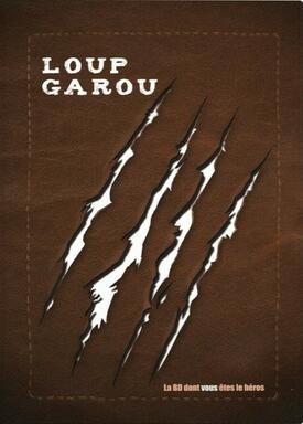 Loup Garou: La BD Dont Vous Êtes le Héros