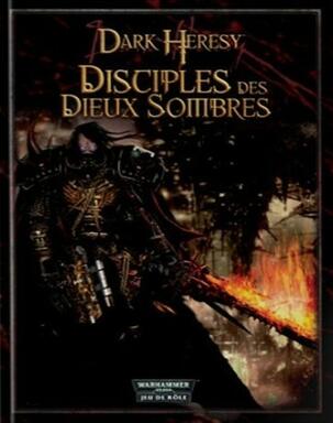 Dark Heresy: Disciples des Dieux Sombres