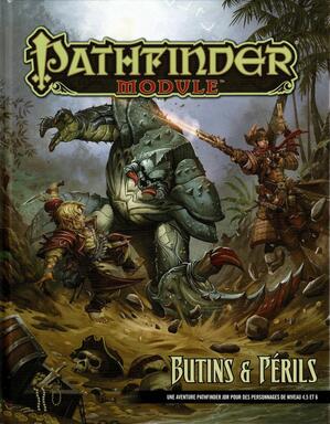Pathfinder: Module - Butins & Périls