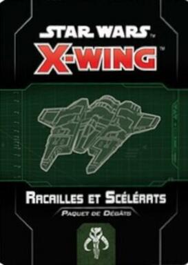 Star Wars: X-Wing - Racailles et Scélérats - Paquet de Dégâts