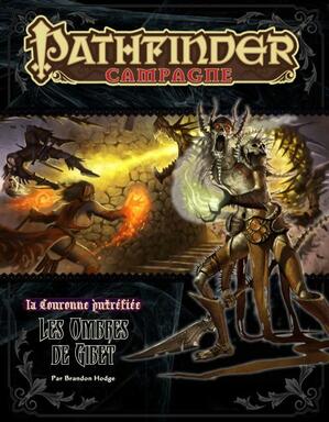 Pathfinder: La Couronne Putréfiée - Les Ombres de Gibet
