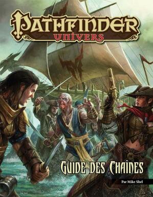 Pathfinder: Univers - Guide des Chaînes