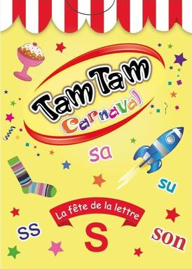 Tam Tam: Carnaval - La Fête de la Lettre S
