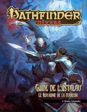 Pathfinder: Univers - Guide de l'Ustalav - Le Royaume de la Terreur