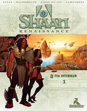 Shaan: Renaissance - Le Feu Intérieur