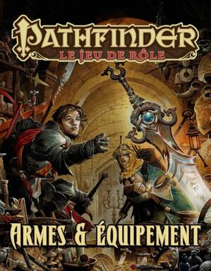 Pathfinder: Le Jeu de Rôle - Armes & Équipement