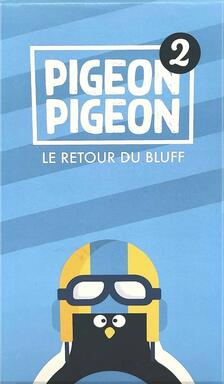 Pigeon Pigeon 2: Le Retour du Bluff