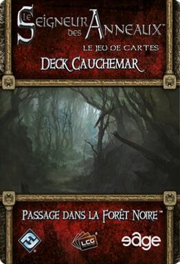 Le Seigneur des Anneaux: Le Jeu de Cartes - Deck Cauchemar - Passage Dans la Forêt Noire