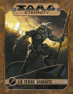 Torg Eternity: La Terre Vivante