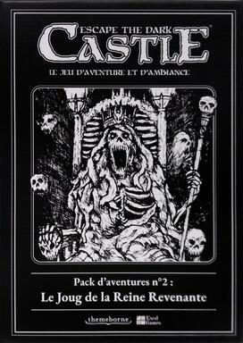 Escape the Dark Castle: Pack d'Aventures n°2 - Le Joug de la Reine Revenante