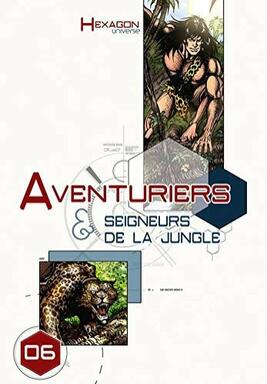 Hexagon Universe: Aventuriers & Seigneurs de la Jungle
