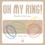 Oh My Ring !