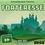 Forteresse: Fast Forward