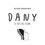 Dany: Se Fait des Films