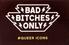 Bad Bitches Only: Queer Icons