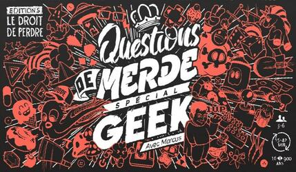 Questions de Merde: Spécial Geek
