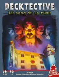Decktective: Le Sang de la Rose