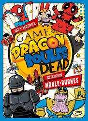 Game of Dragon Boules Dead: Moule-Burnes