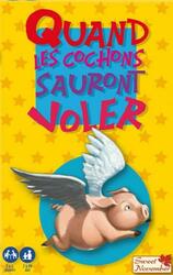 Quand les Cochons Sauront Voler