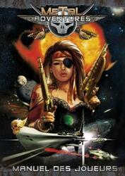 Metal Adventures: Manuel des Joueurs