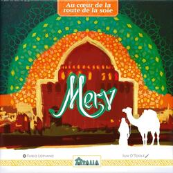 Merv: Au Cœur de la Route de la Soie