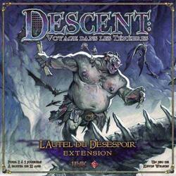 Descent: Voyages Dans les Ténèbres - L'Autel du Désespoir