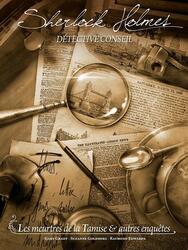 Sherlock Holmes: Détective Conseil - Les Meurtres de la Tamise et Autres Enquêtes
