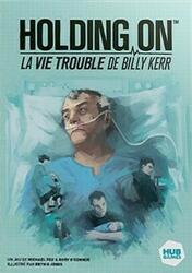 Holding On: La Vie Trouble de Billy Kerr