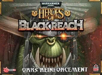 Warhammer 40,000: Heroes of Black Reach - Orks Reinforcement
