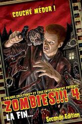 Zombies !!! 4: Seconde Édition - La Fin...