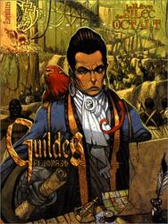 Guildes: El Dorado - Le Rêve de Silec Octalt