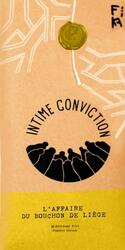 Intime Conviction n°3: L'Affaire du Bouchon de Liège