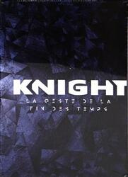 Knight: La Geste de la Fin des Temps