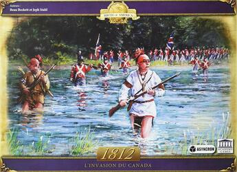 1812: L'invasion du Canada