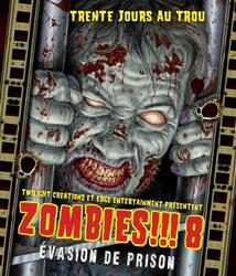 Zombies !!! 8 Évasion de Prison