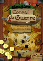 Conseil de Guerre: Chapitre 1 - Tragédie du Choix