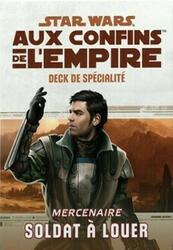 Star Wars: Aux Confins de l'Empire - Le Jeu de Rôle - Mercenaire Soldat à Louer