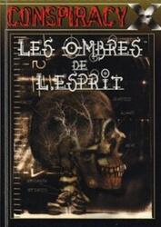 Conspiracy X: Les Ombres de l'Esprit