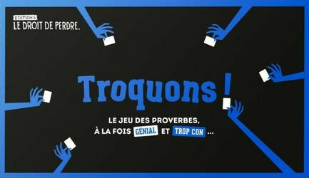 Troquons !