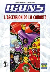 Icons: Jeu de Rôle à Superpouvoirs - L'Ascension de la Cohorte