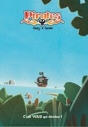 Pirates: Livre 1 - La BD Dont Vous Êtes le Héros !