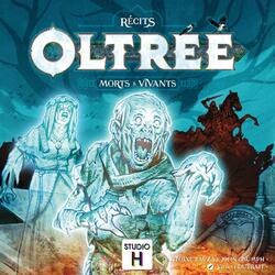 Oltréé: Morts & Vivants