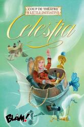 Celestia: Coup de Théâtre