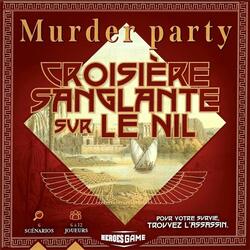 Murder Party: Croisière Sanglante sur le Nil