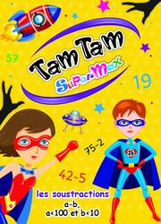 Tam Tam: SuperMax - Les Soustractions