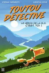Toutou Détective: Le Héros de la BD c'est Toi !