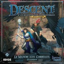 Descent: Voyages Dans les Ténèbres (Seconde Édition) - Le Manoir aux Corbeaux