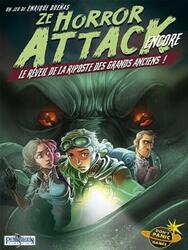 Ze Horror Attack: Encore - Le Réveil de la Riposte des Grands Anciens !