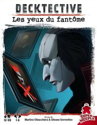 Decktective: Les Yeux du Fantôme
